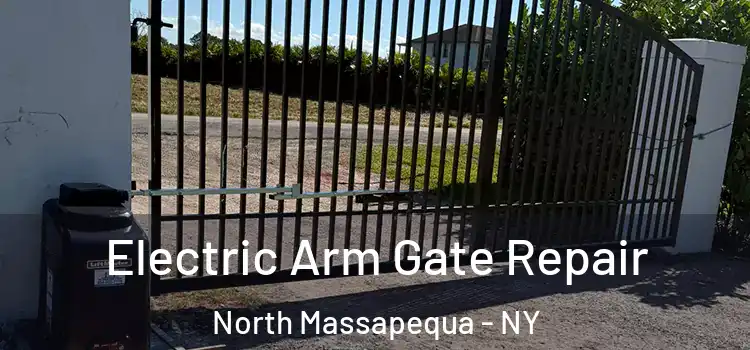 Electric Arm Gate Repair North Massapequa - NY