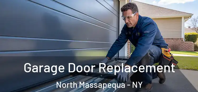  Garage Door Replacement North Massapequa - NY