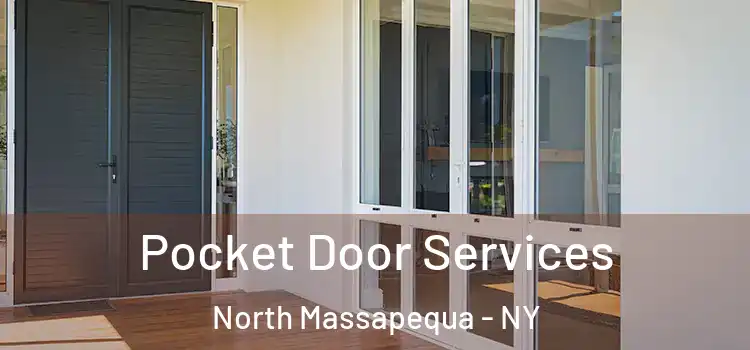 Pocket Door Services North Massapequa - NY